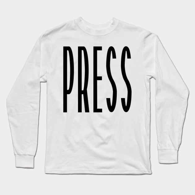 Press Long Sleeve T-Shirt by colorsplash